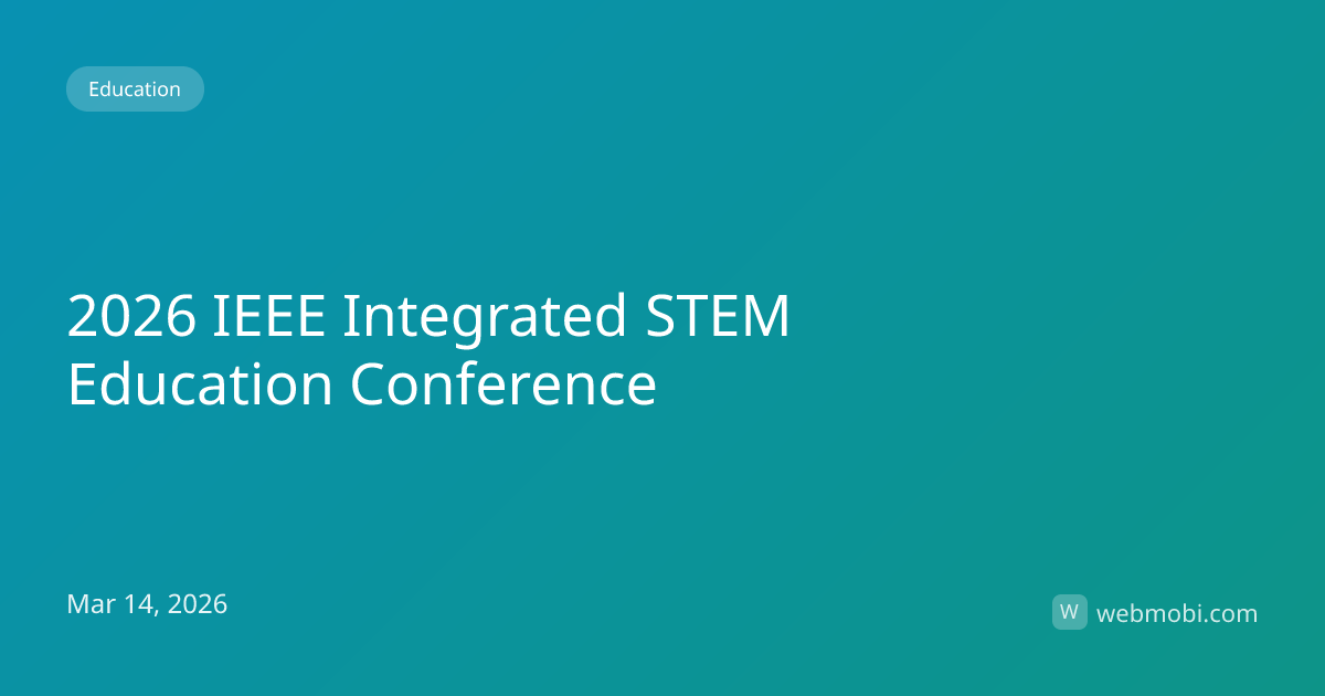 2026 IEEE Integrated STEM Education Conference | Mar 2026 | WebMobi