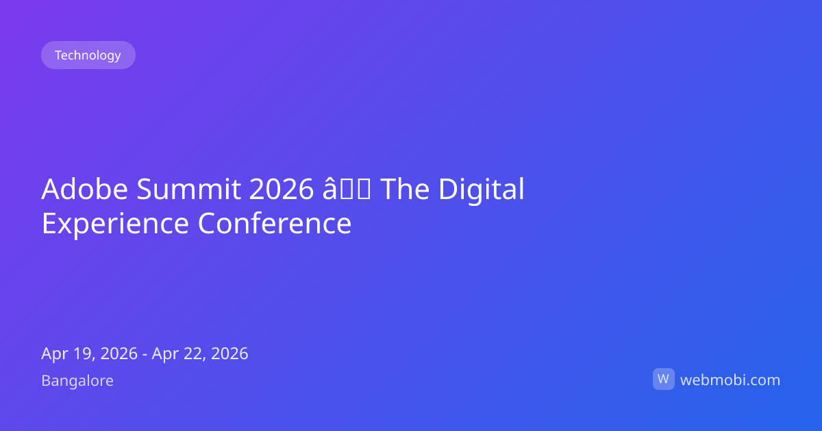 Adobe Summit 2026 â The Digital Experience Conference | Apr 2026 ...