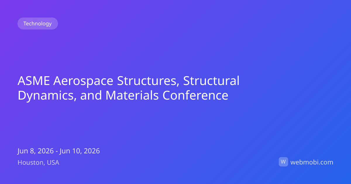 ASME Aerospace Structures, Structural Dynamics, and Materials ...