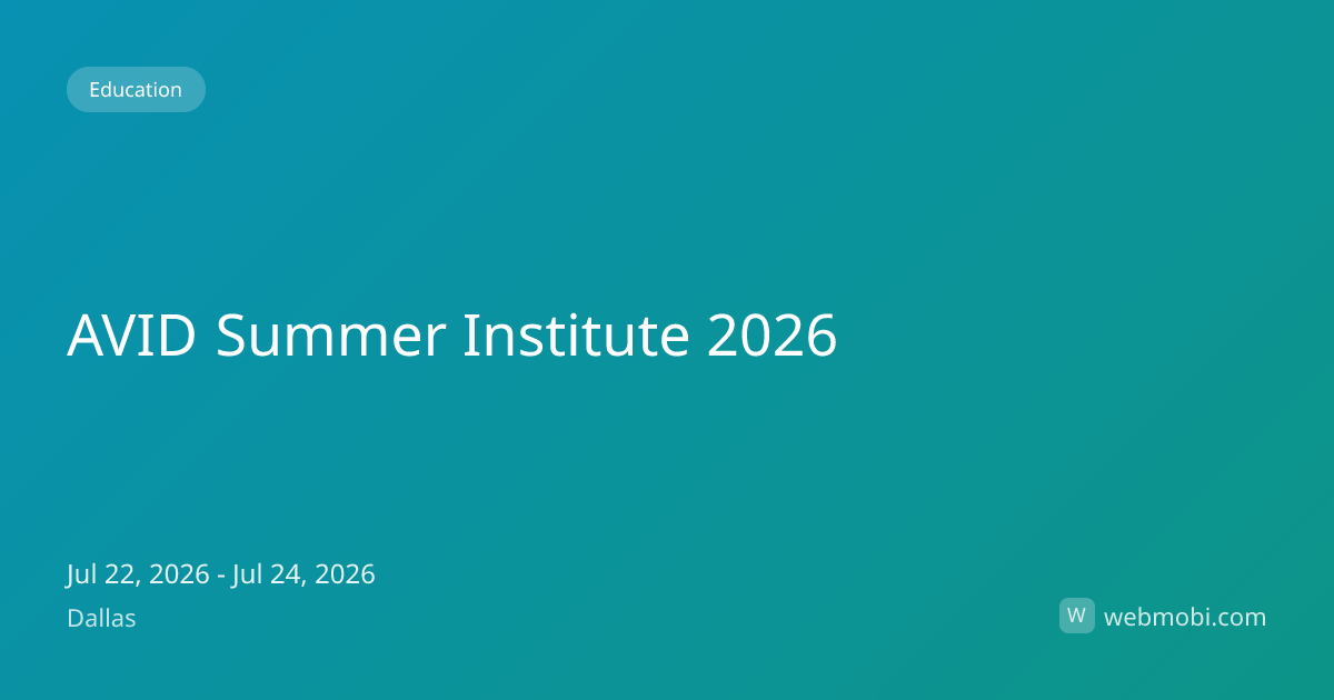AVID Summer Institute 2026 | Jul 2026 | Dallas | WebMobi