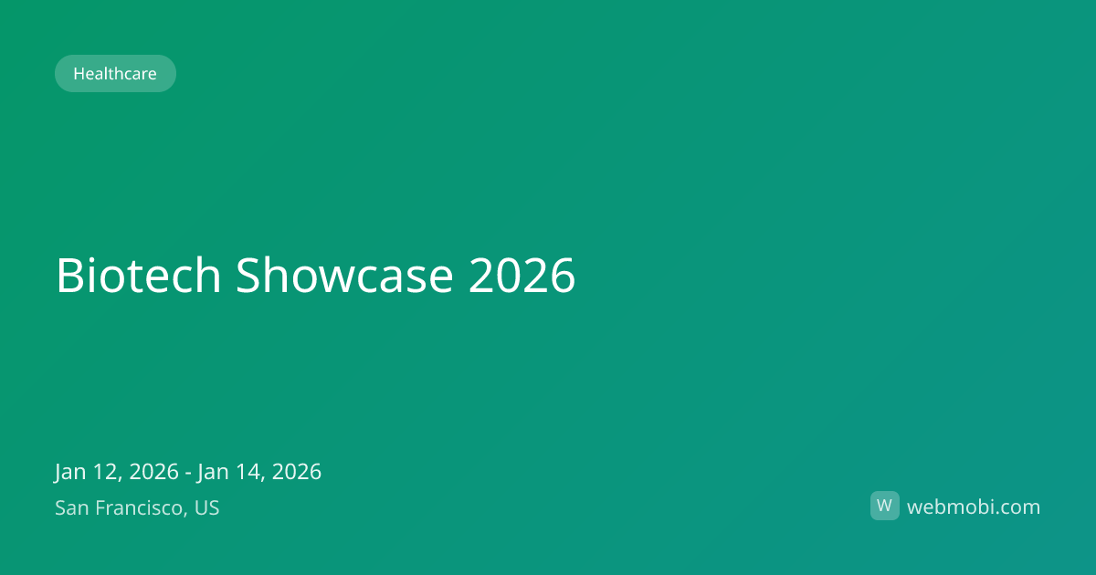 Biotech Showcase 2026 | Jan 2026 | San Francisco | WebMobi