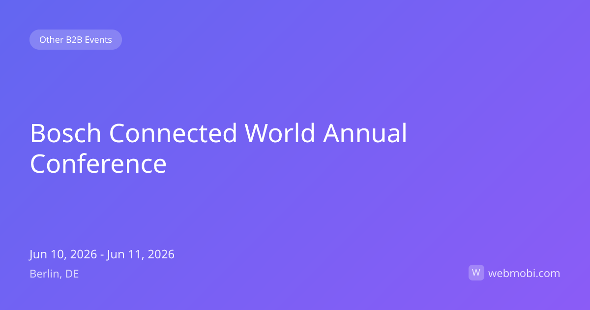 Bosch Connected World Annual Conference | Jun 2026 | Berlin | WebMobi