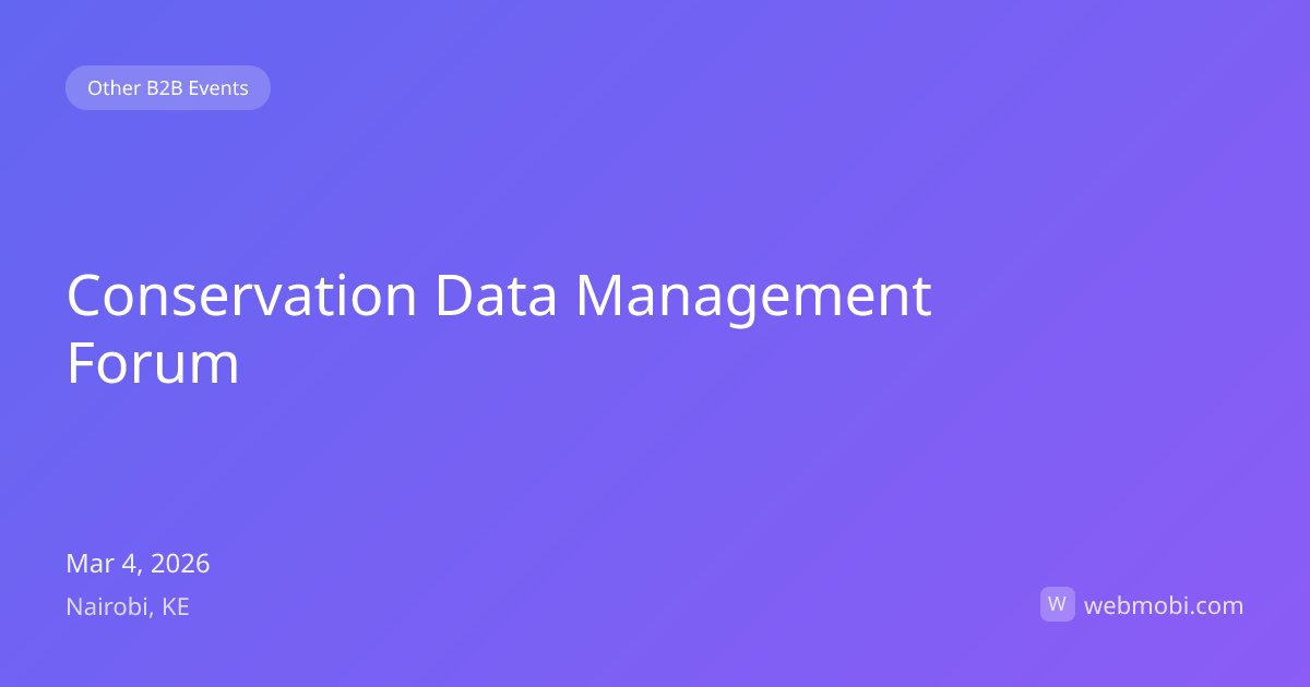 Conservation Data Management Forum | Mar 2026 | Nairobi | WebMobi
