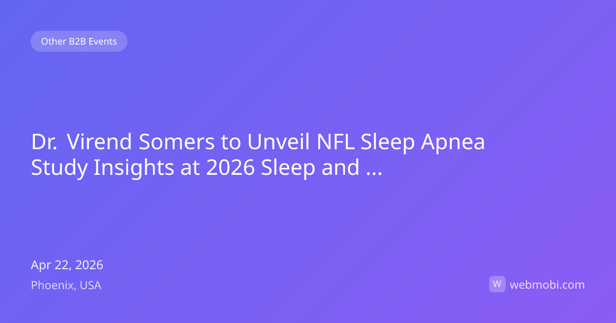 Dr. Virend Somers to Unveil NFL Sleep Apnea Study Insights at 2026 ...