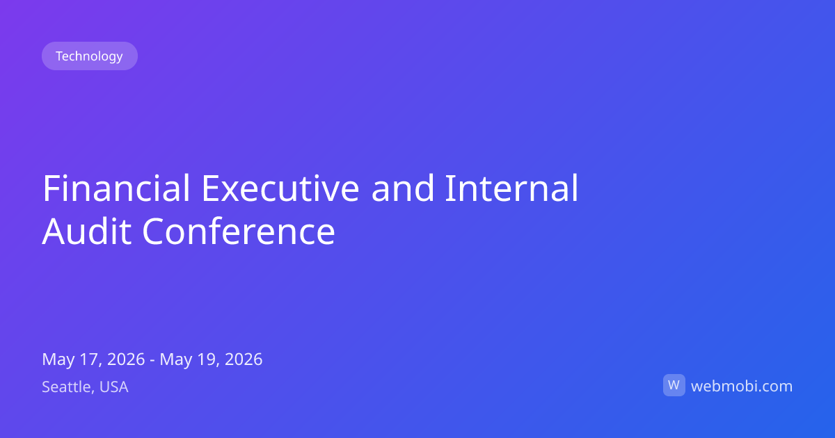 Financial Executive and Internal Audit Conference | May 2026 | Seattle ...