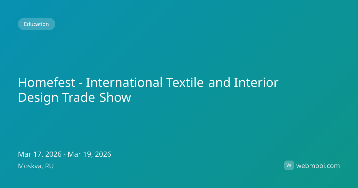 Homefest - International Textile and Interior Design Trade Show | Mar ...