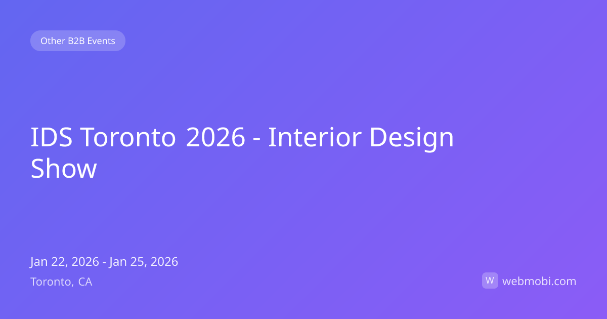 IDS Toronto 2026 - Interior Design Show | Jan 2026 | Toronto | WebMobi