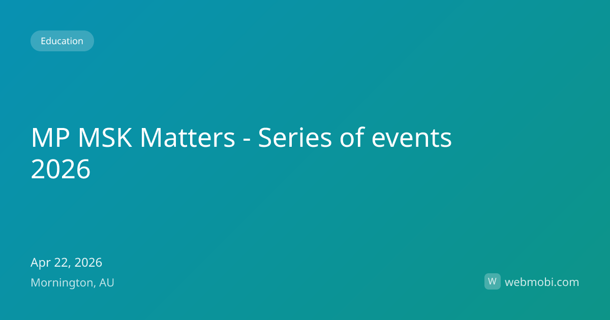 MP MSK Matters - Series of events 2026 | Apr 2026 | Mornington | WebMobi