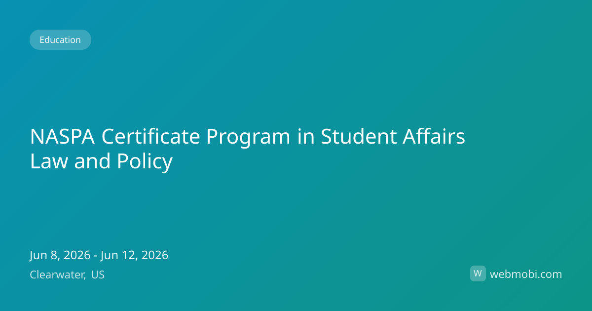 NASPA Certificate Program in Student Affairs Law and Policy | Jun 2026 ...