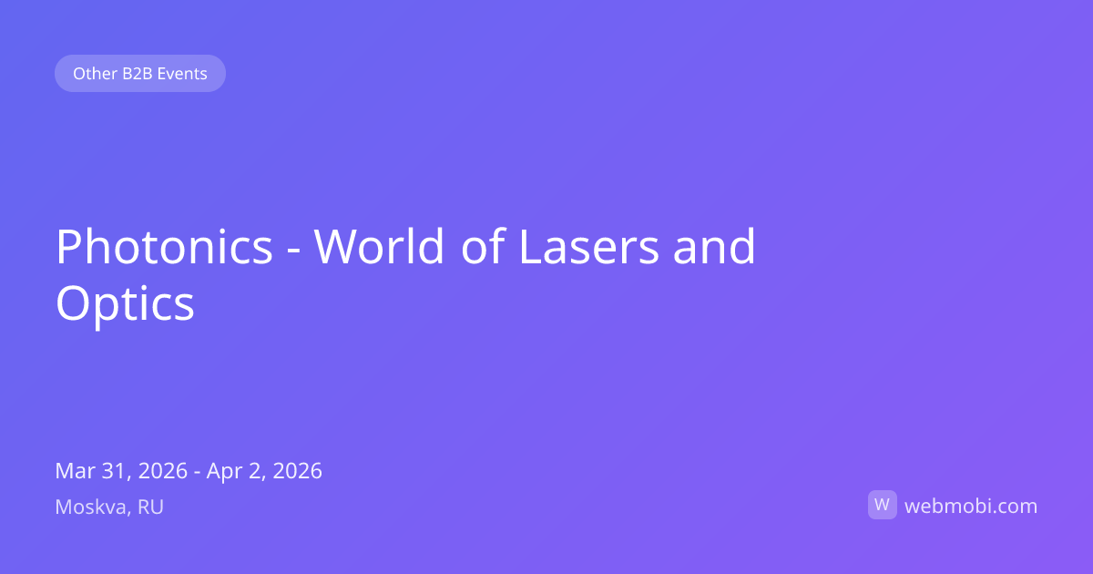 Photonics - World of Lasers and Optics | Mar 2026 | Moskva | WebMobi