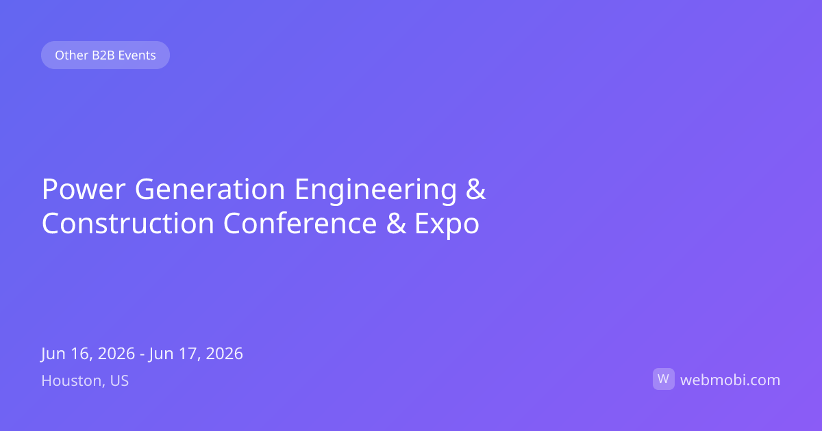 Power Generation Engineering & Construction Conference & Expo | Jun ...