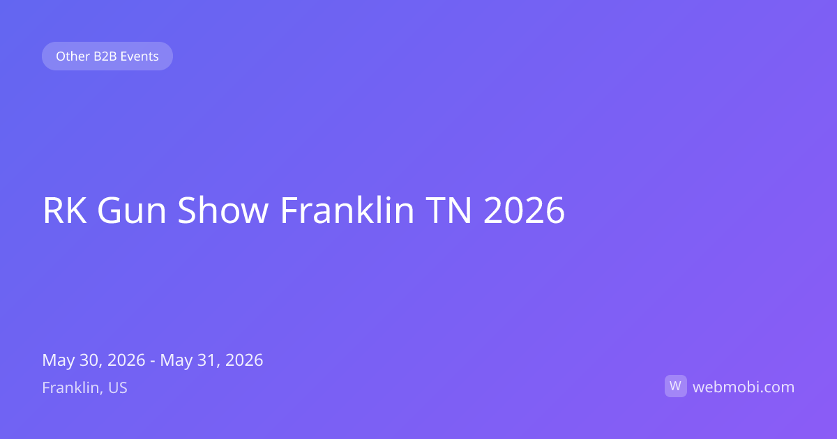RK Gun Show Franklin TN 2026 | May 2026 | Franklin | WebMobi