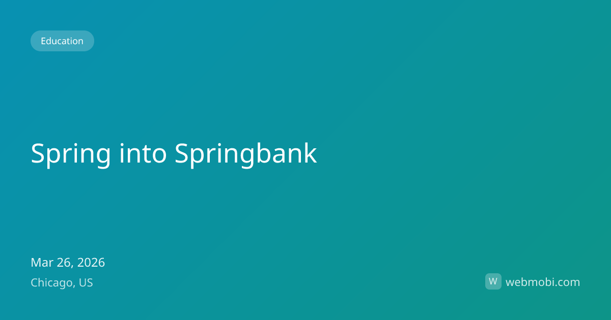 Spring into Springbank | Mar 2026 | Chicago | WebMobi