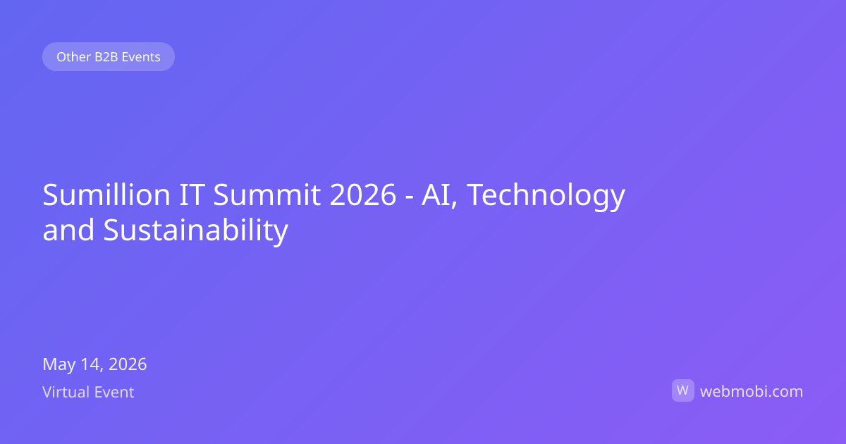 Sumillion IT Summit 2026 - AI, Technology and Sustainability | May 2026 ...