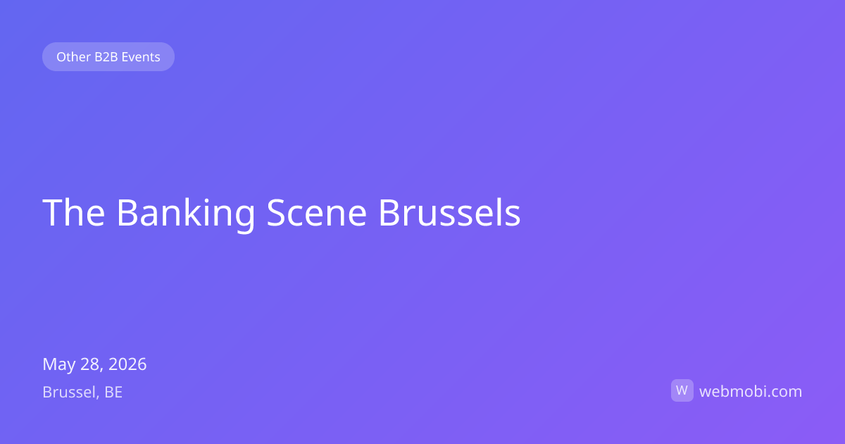 The Banking Scene Brussels | May 2026 | Brussel | WebMobi