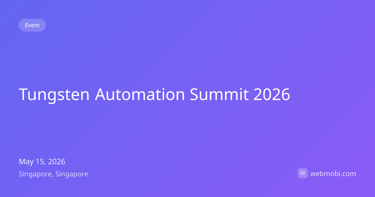 Tungsten Automation Summit 2026 | May 2026 | Singapore | WebMobi