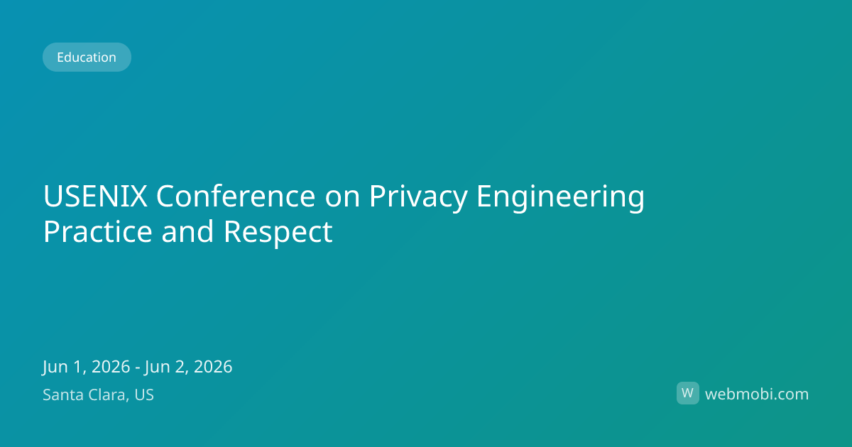 USENIX Conference on Privacy Engineering Practice and Respect | Jun ...