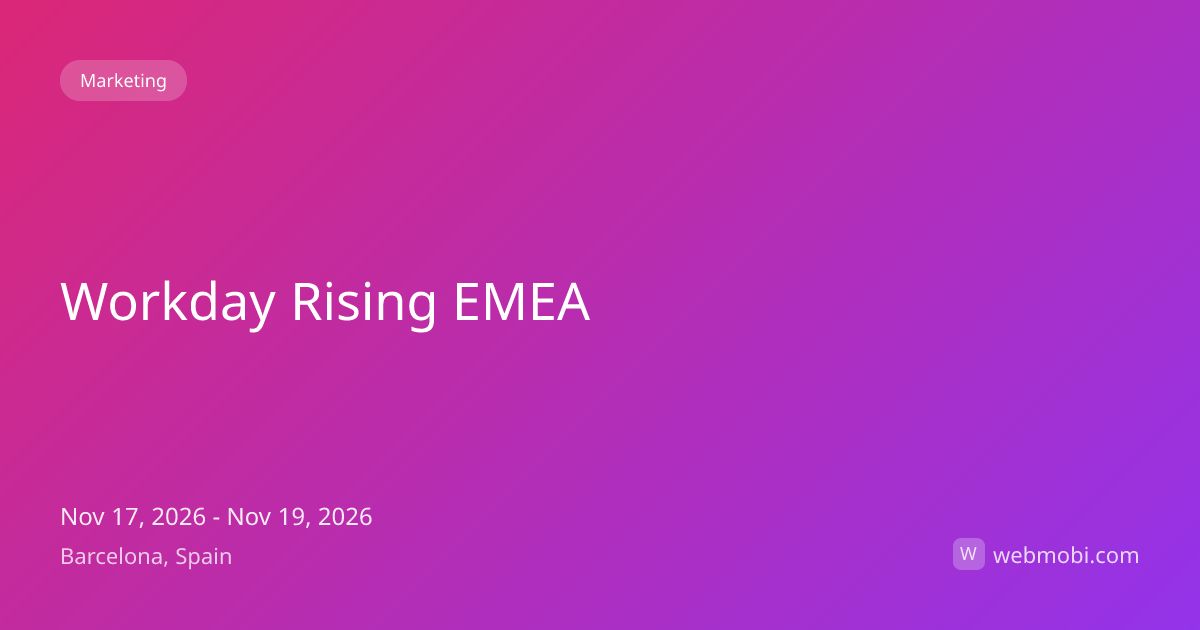 Workday Rising EMEA | Nov 2026 | Barcelona | WebMobi